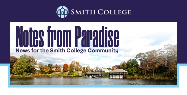 Smith College Notes from Paradise | News for the Smith College Community